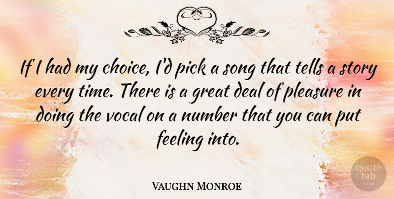 Vaughn Monroe Quote About Song, Numbers, Choices: If I Had My Choice...
