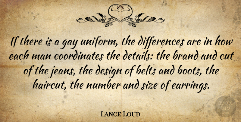 Lance Loud Quote About Cutting, Gay, Men: If There Is A Gay...