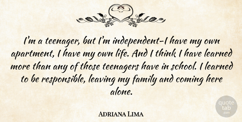 Adriana Lima Quote About Inspirational, Teenager, School: Im A Teenager But Im...