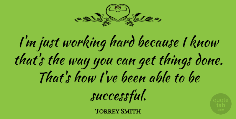 Torrey Smith Quote About Hard: Im Just Working Hard Because...