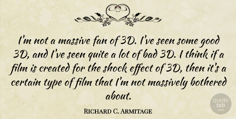 Richard Armitage Quote About Thinking, Fans, Film: Im Not A Massive Fan...