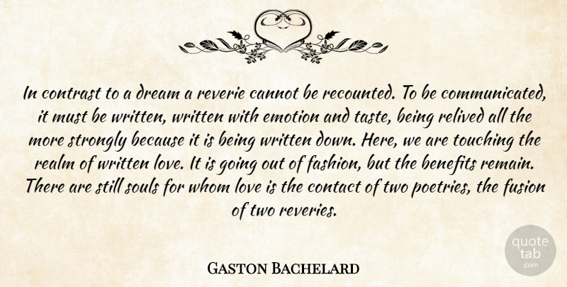 Gaston Bachelard Quote About Dream, Fashion, Love Is: In Contrast To A Dream...