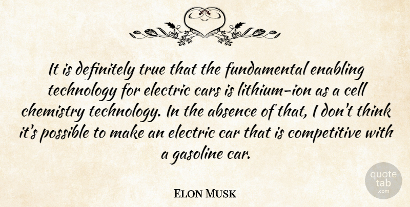 Elon Musk Quote About Technology, Thinking, Cells: It Is Definitely True That...