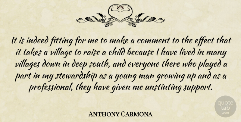 Anthony Carmona Quote About Comment, Effect, Fitting, Given, Growing: It Is Indeed Fitting For...