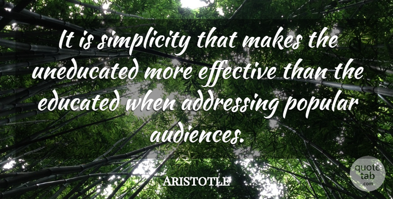 Aristotle Quote About Success, Education, Simplicity: It Is Simplicity That Makes...