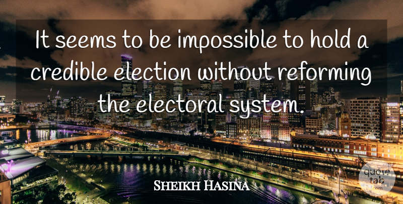 Sheikh Hasina Quote About Election, Impossible, Electoral Systems: It Seems To Be Impossible...