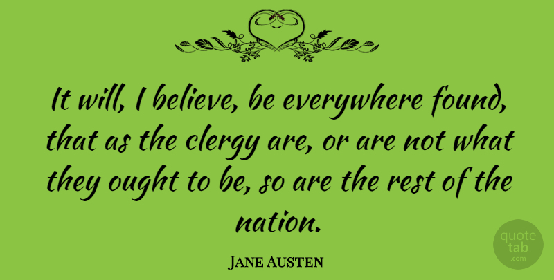 Jane Austen Quote About Inspiring, Believe, Church: It Will I Believe Be...