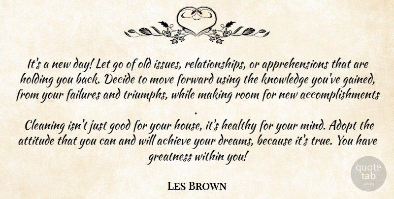Les Brown Quote About Letting Go, Dream, Attitude: Its A New Day Let...