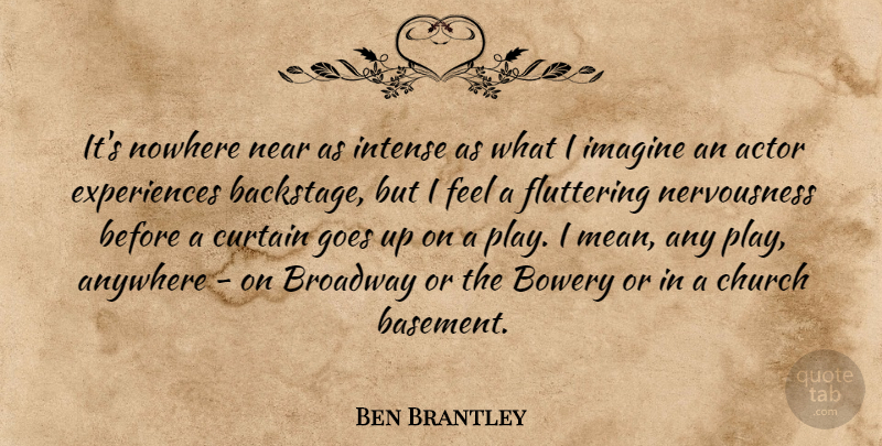 Ben Brantley Quote About Mean, Play, Church: Its Nowhere Near As Intense...