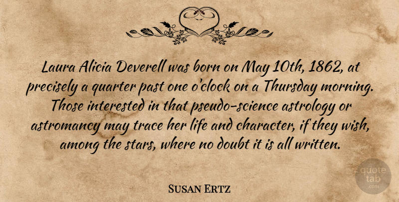 Susan Ertz Quote About Morning, Stars, Book: Laura Alicia Deverell Was Born...