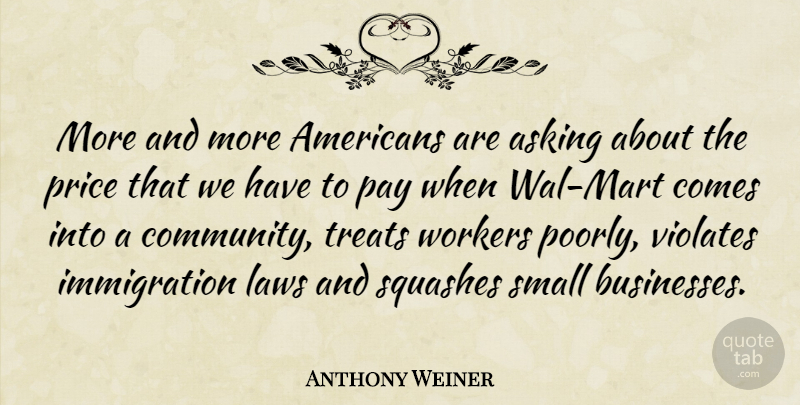Anthony Weiner Quote About Law, Squash, Community: More And More Americans Are...