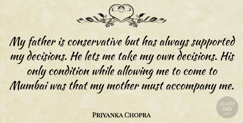 Priyanka Chopra Quote About Mother, Father, Decision: My Father Is Conservative But...