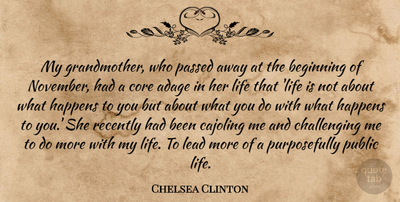 Chelsea Clinton Quote About Grandmother, Challenges, Passed Away: My Grandmother Who Passed Away...