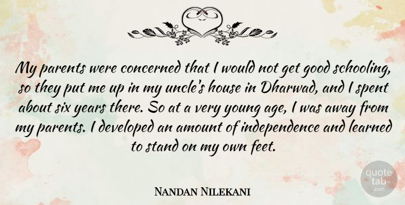 Nandan Nilekani Quote About Age, Amount, Concerned, Developed, Good: My Parents Were Concerned That...