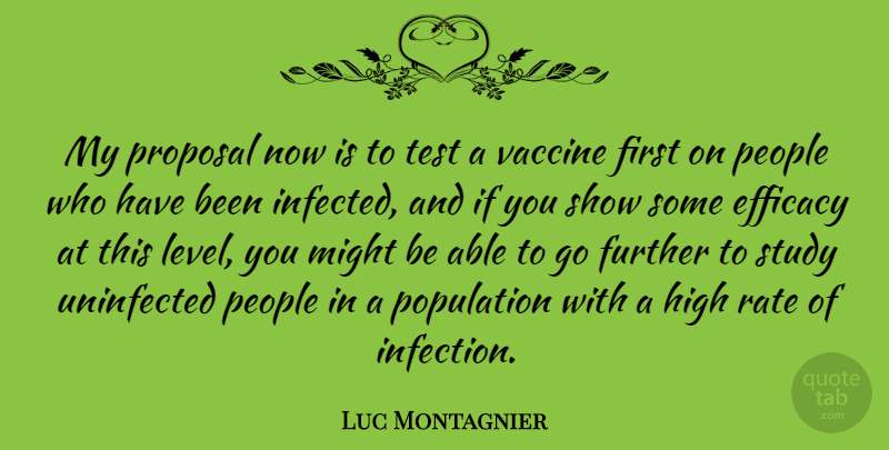 Luc Montagnier Quote About Vaccines, People, Levels: My Proposal Now Is To...