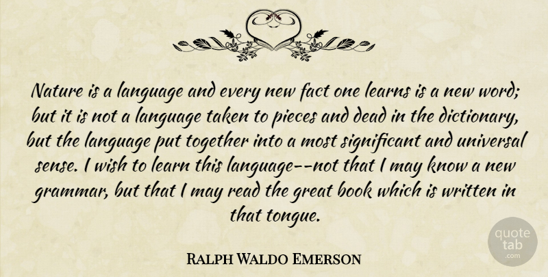 Ralph Waldo Emerson Quote About Nature, Book, Taken: Nature Is A Language And...