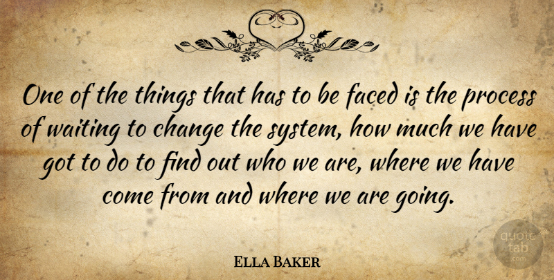 Ella Baker Quote About History, Waiting, African American: One Of The Things That...