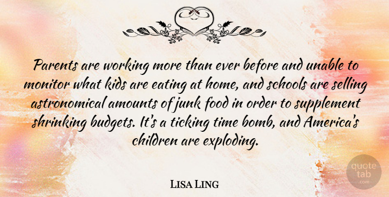 Lisa Ling Quote About Children, Eating, Food, Home, Junk: Parents Are Working More Than...