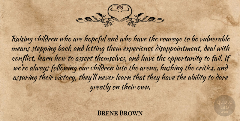 Brene Brown Quote About Children, Disappointment, Mean: Raising Children Who Are Hopeful...