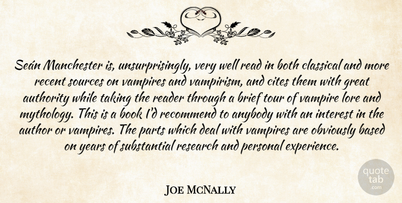 Joe McNally Quote About Book, Years, Vampire: Sean Manchester Is Unsurprisingly Very...