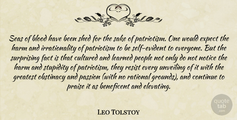 Leo Tolstoy Quote About Passion, Self, Blood: Seas Of Blood Have Been...