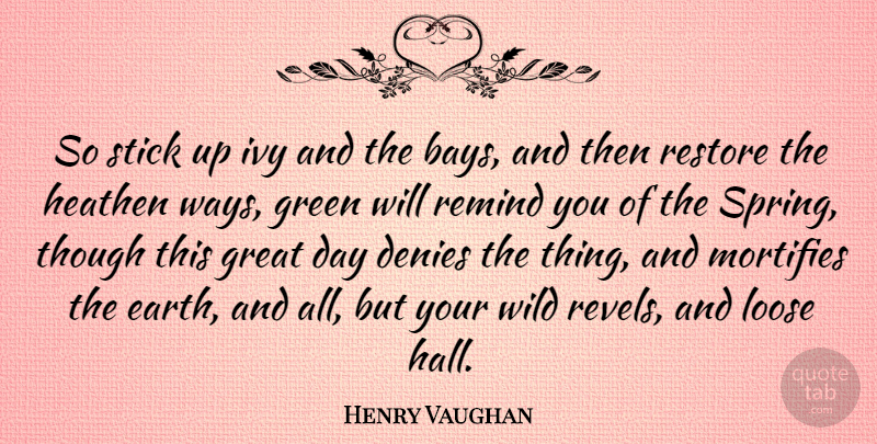 Henry Vaughan Quote About Christmas, Spring, Ivy: So Stick Up Ivy And...