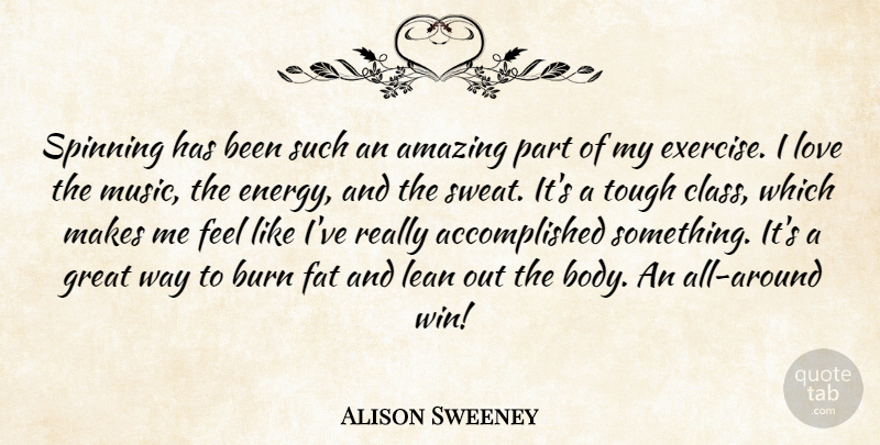 Alison Sweeney Quote About Exercise, Winning, Class: Spinning Has Been Such An...