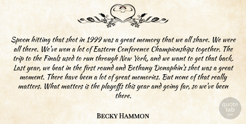 Becky Hammon Quote About Beat, Conference, Eastern, Finals, Great: Spoon Hitting That Shot In...