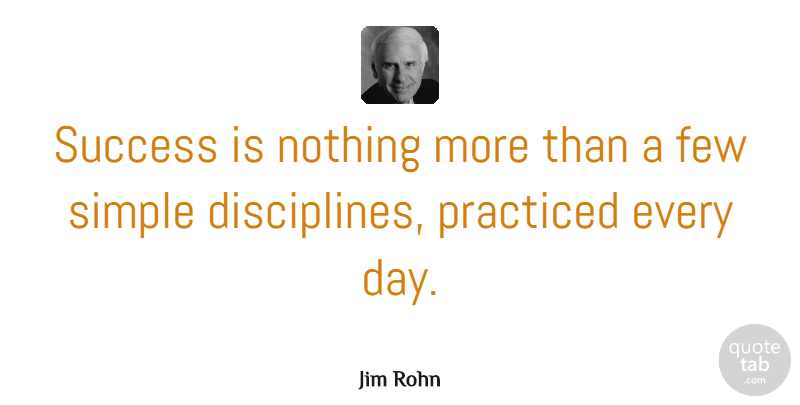 Jim Rohn Quote About Inspiring, Success, Life And Love: Success Is Nothing More Than...