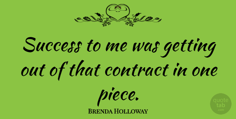 Brenda Holloway Quote About American Musician, Success: Success To Me Was Getting...
