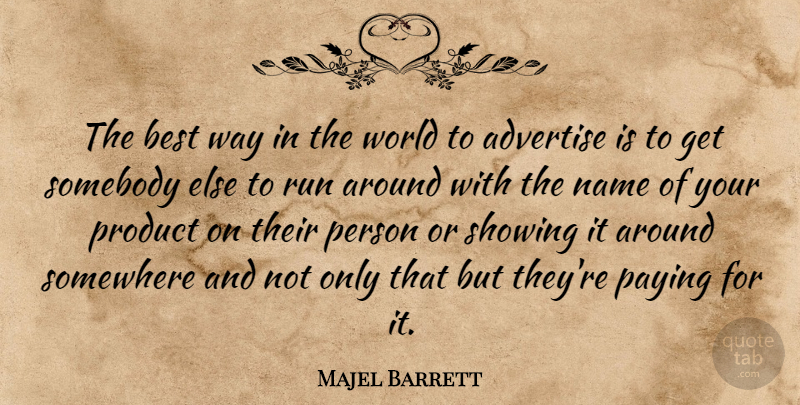 Majel Barrett Quote About Running, Names, World: The Best Way In The...