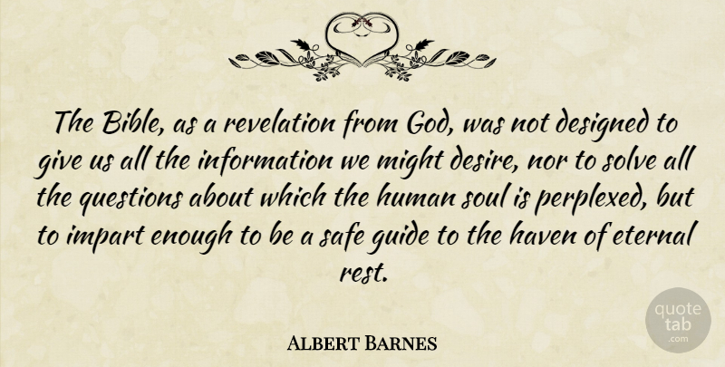 Albert Barnes Quote About Designed, Eternal, God, Guide, Haven: The Bible As A Revelation...