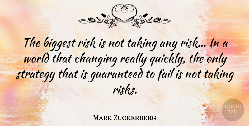 Mark Zuckerberg Quote About Inspirational, Motivational, Inspiring: The Biggest Risk Is Not...