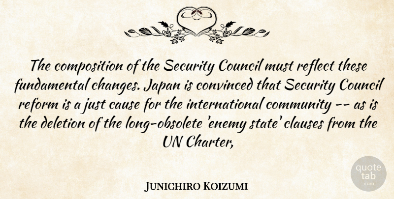 Junichiro Koizumi Quote About Cause, Community, Convinced, Council, Japan: The Composition Of The Security...