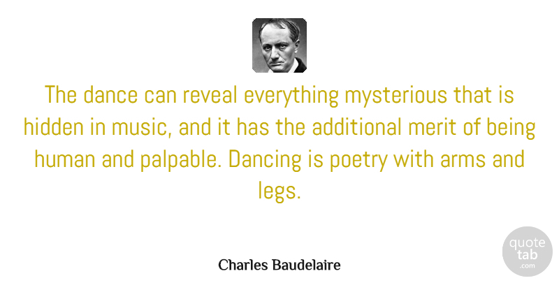 Charles Baudelaire Quote About Inspirational, Dance, Dancing: The Dance Can Reveal Everything...