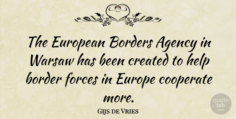 Gijs de Vries Quote About Europe, Agency, Borders: The European Borders Agency In...