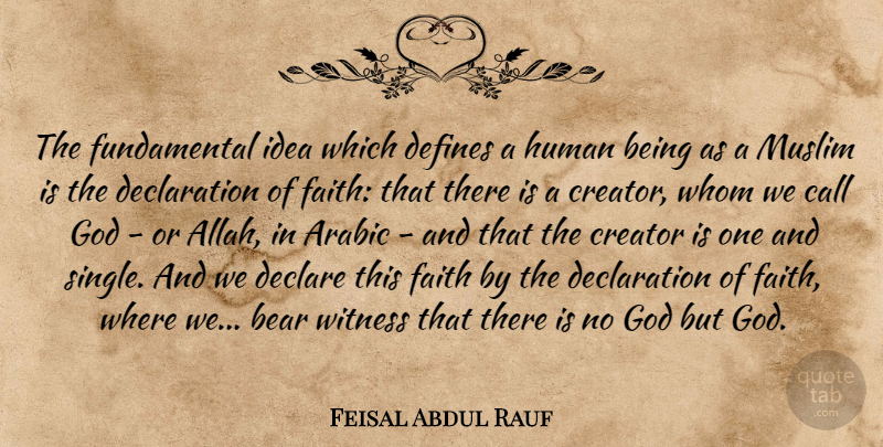 Feisal Abdul Rauf Quote About Ideas, Fundamentals, Bears: The Fundamental Idea Which Defines...