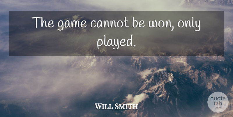 Will Smith Quote About Suicidal, Games: The Game Cannot Be Won...