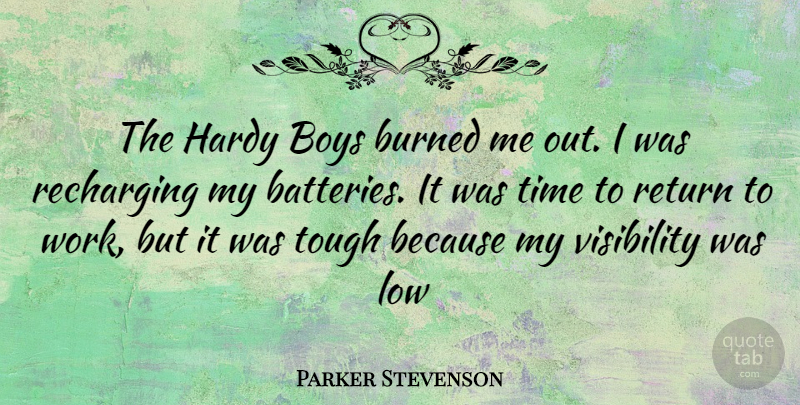 Parker Stevenson Quote About Boys, Return, Visibility: The Hardy Boys Burned Me...