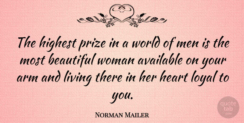 Norman Mailer Quote About Relationship, Boyfriend, Beautiful: The Highest Prize In A...