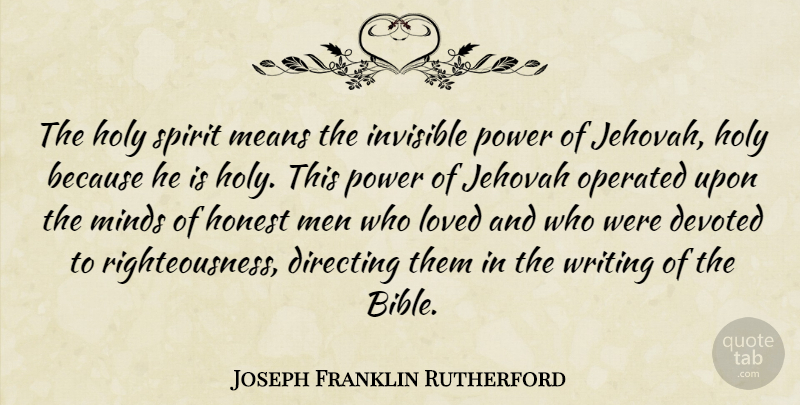 Joseph Franklin Rutherford Quote About Mean, Writing, Men: The Holy Spirit Means The...