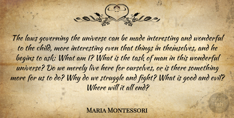 Maria Montessori Quote About Children, Struggle, Fighting: The Laws Governing The Universe...