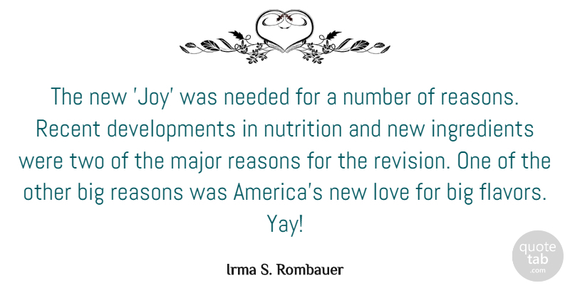 Irma S. Rombauer Quote About Love, Major, Needed, Number, Reasons: The New Joy Was Needed...