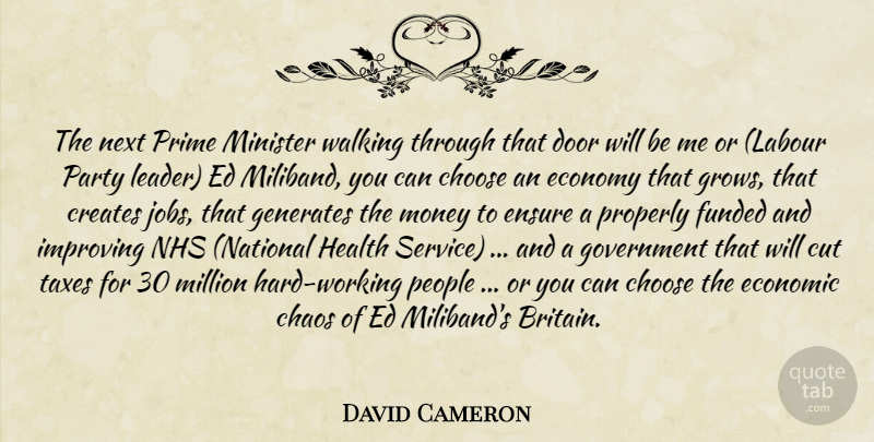 David Cameron Quote About Jobs, Party, Health: The Next Prime Minister Walking...