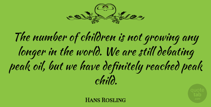 Hans Rosling Quote About Motivation, Children, Inspiration: The Number Of Children Is...
