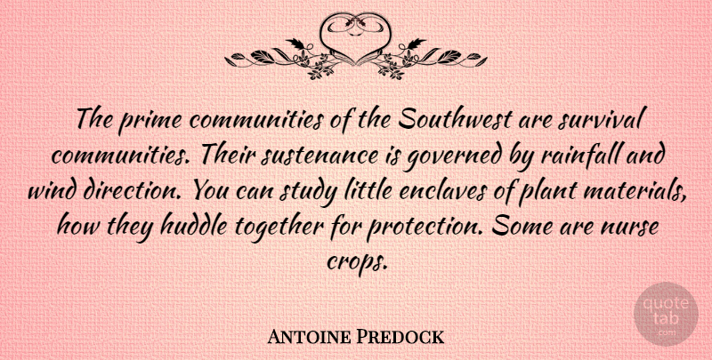 Antoine Predock Quote About Governed, Nurse, Plant, Prime, Study: The Prime Communities Of The...