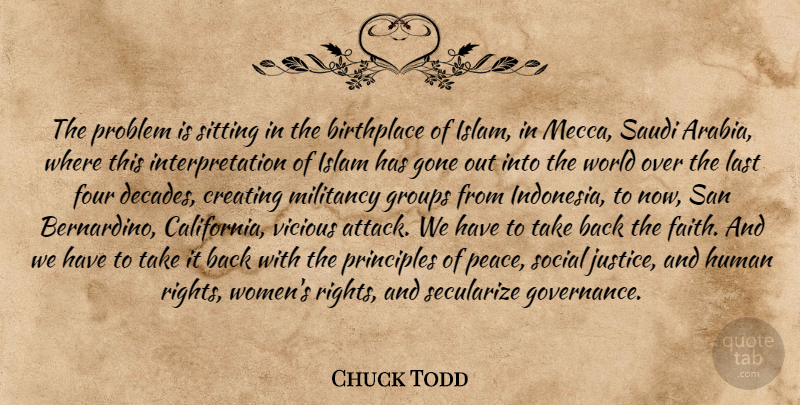 Chuck Todd Quote About Rights, California, Creating: The Problem Is Sitting In...