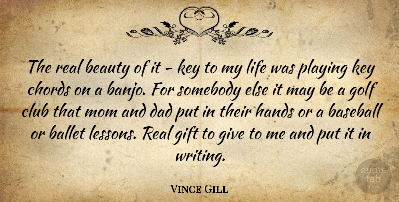 Vince Gill Quote About Mom, Baseball, Dad: The Real Beauty Of It...