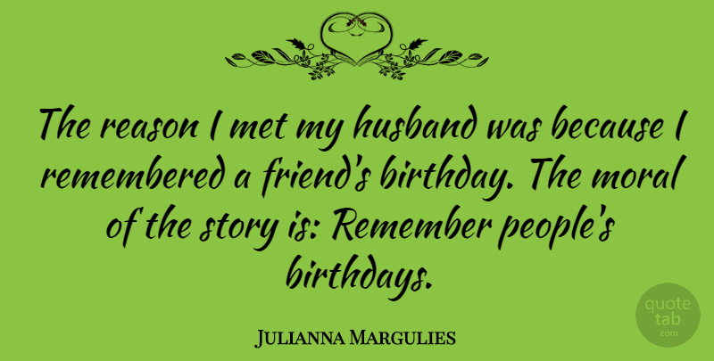 Julianna Margulies Quote About Birthday, Husband, People: The Reason I Met My...