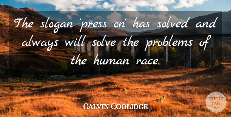 Calvin Coolidge Quote About Inspirational, Perseverance, Determination: The Slogan Press On Has...